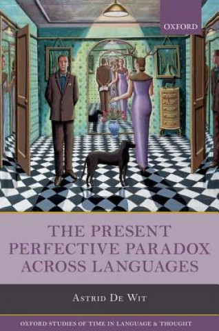 Βιβλίο Present Perfective Paradox across Languages Astrid De Wit