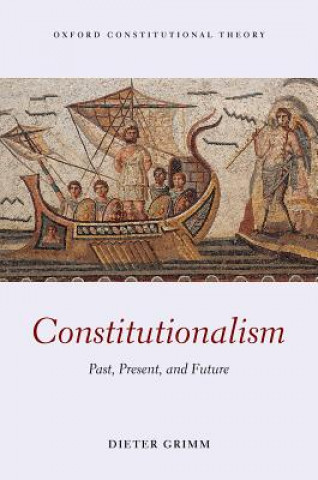 Книга Constitutionalism Dieter Grimm