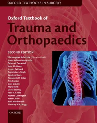 Carte Oxford Textbook of Trauma and Orthopaedics CHRISTOPH BULSTRODE