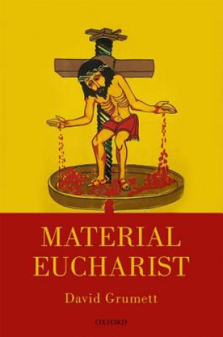 Knjiga Material Eucharist David Grumett