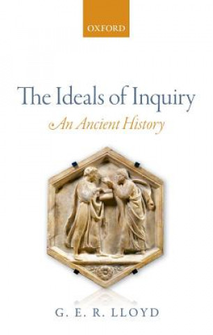 Buch Ideals of Inquiry G. E. R. Lloyd