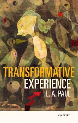 Kniha Transformative Experience L. A. Paul