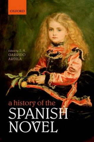 Könyv History of the Spanish Novel J. A. Garrido Ardila