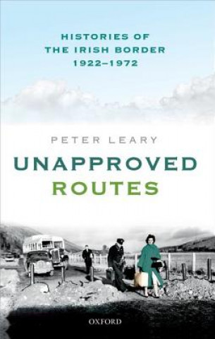Könyv Unapproved Routes Peter Leary