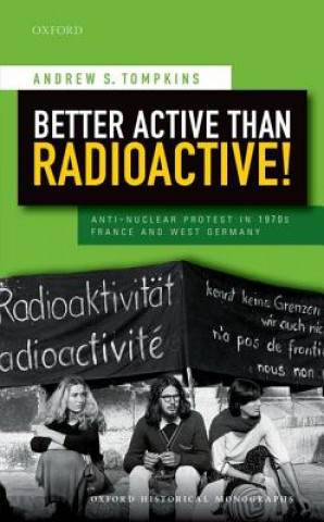 Book Better Active than Radioactive! Andrew S. Tompkins