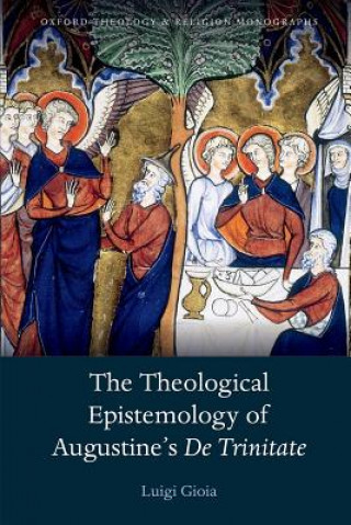 Книга Theological Epistemology of Augustine's De Trinitate Gioia