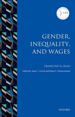 Kniha Gender, Inequality, and Wages Francine D. Blau