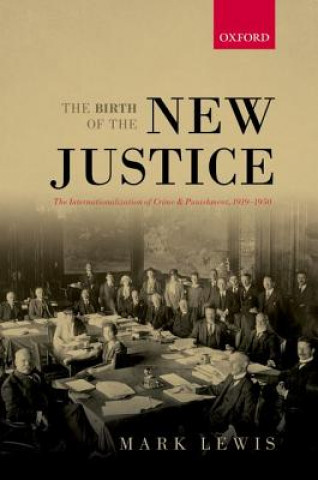 Kniha Birth of the New Justice Mark Lewis