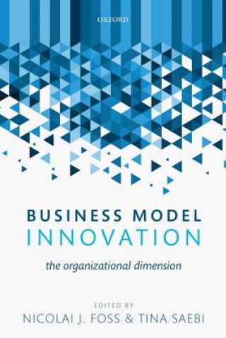 Könyv Business Model Innovation Nicolai J Foss