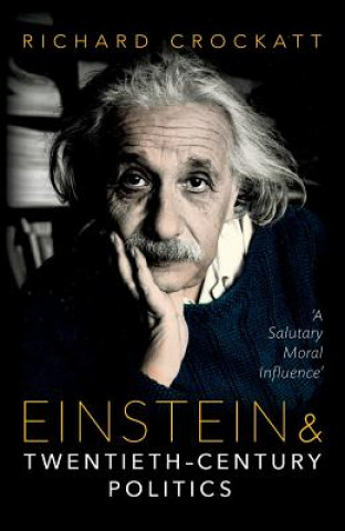 Kniha Einstein and Twentieth-Century Politics Richard Crockatt