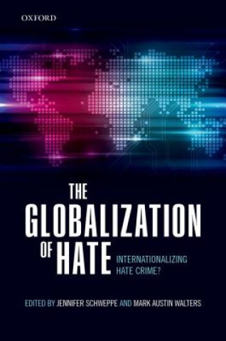 Carte Globalization of Hate Jennifer Schweppe
