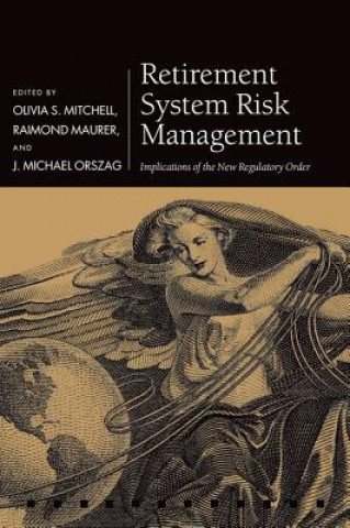 Könyv Retirement System Risk Management Olivia S. Mitchell