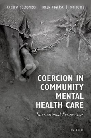 Carte Coercion in Community Mental Health Care Andrew Molodynski