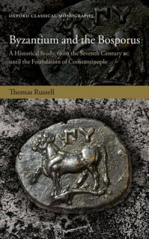 Könyv Byzantium and the Bosporus Thomas Russell