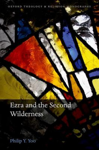 Carte Ezra and the Second Wilderness Philip Y. Yoo