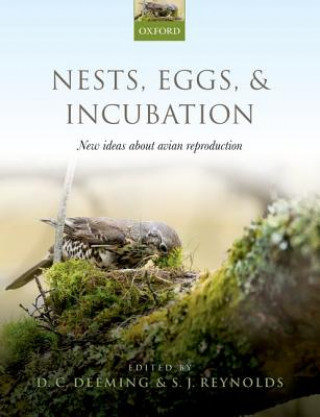 Carte Nests, Eggs, and Incubation D. Charles Deeming