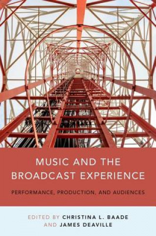 Carte Music and the Broadcast Experience Christina L. Baade