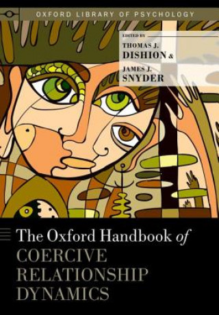 Carte Oxford Handbook of Coercive Relationship Dynamics Thomas J. Dishion