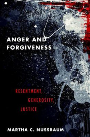 Könyv Anger and Forgiveness Martha C. Nussbaum