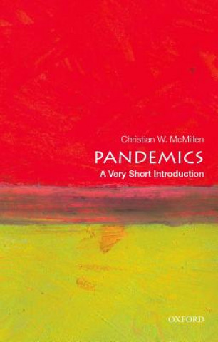 Carte Pandemics: A Very Short Introduction Christian W. McMillen