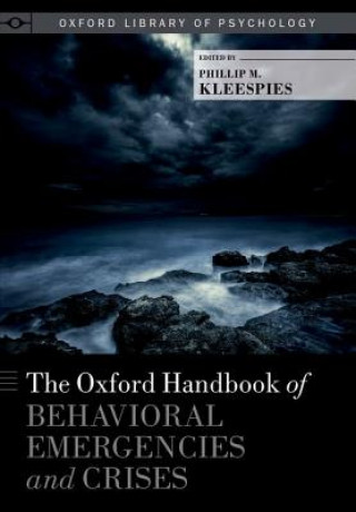 Carte Oxford Handbook of Behavioral Emergencies and Crises Phillip M. Kleespies