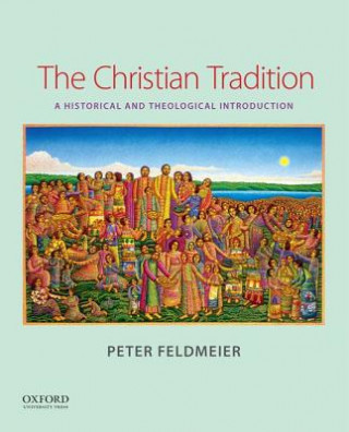 Könyv Christian Tradition Peter Feldmeier