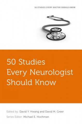 Carte 50 Studies Every Neurologist Should Know David Y. Hwang