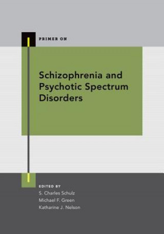 Book Schizophrenia and Psychotic Spectrum Disorders S. Charles Schulz