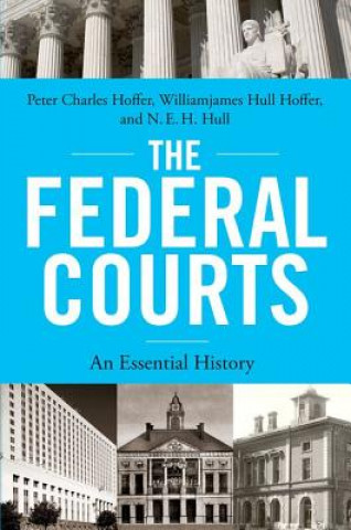 Kniha Federal Courts Peter Charles Hoffer