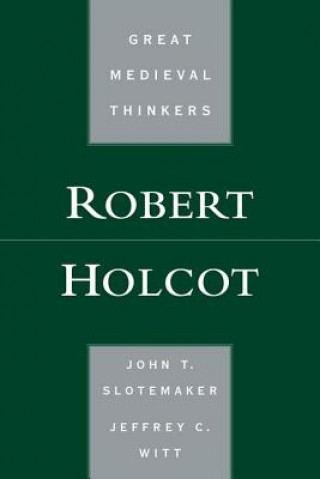 Könyv Robert Holcot John T. Slotemaker