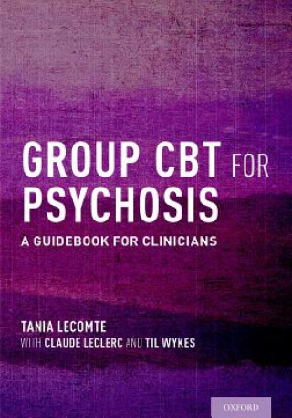 Книга Group CBT for Psychosis Tania Lecomte