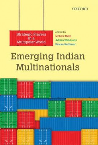 Kniha Emerging Indian Multinationals Mohan Thite