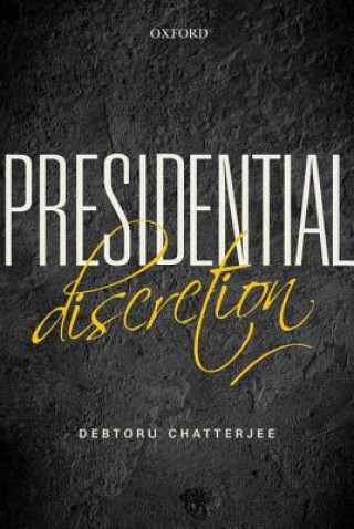 Carte Presidential Discretion Debtoru Chatterjee