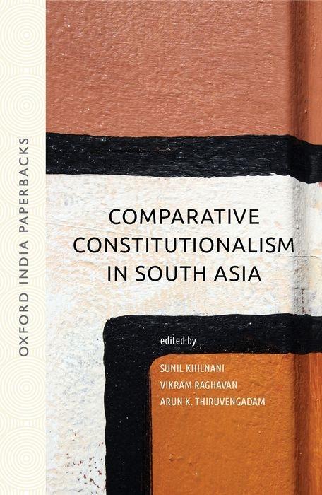 Könyv Comparative Constitutionalism in South Asia (OIP) Sunil Khilnani