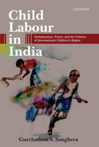 Kniha Child Labour in India Gurchathen S. Sanghera