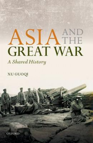 Kniha Asia and the Great War Xu