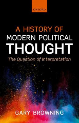Carte History of Modern Political Thought Gary Browning