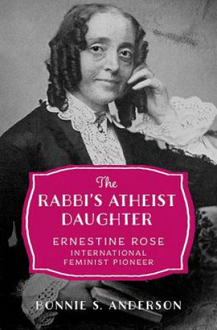 Könyv Rabbi's Atheist Daughter Bonnie S. Anderson