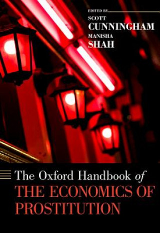 Könyv Oxford Handbook of the Economics of Prostitution Scott Cunningham