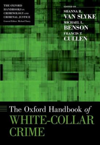 Kniha Oxford Handbook of White-Collar Crime Shanna van Slyke