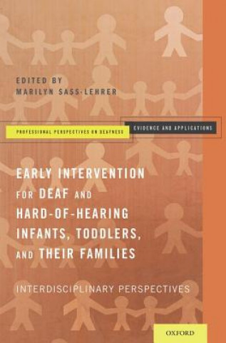 Kniha Early Intervention for Deaf and Hard-of-Hearing Infants, Toddlers, and Their Families Marilyn Sass-Lehrer