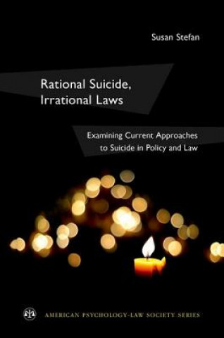 Carte Rational Suicide, Irrational Laws Susan Stefan