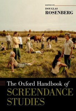 Kniha Oxford Handbook of Screendance Studies Douglas Rosenberg