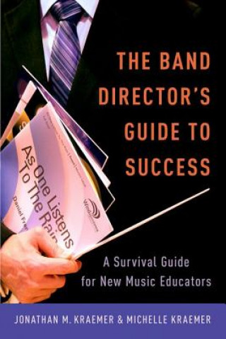 Könyv Band Director's Guide to Success Jonathan M. Kraemer