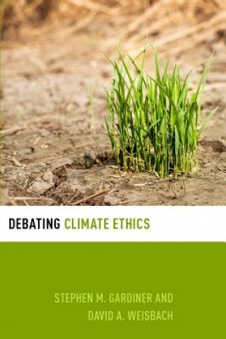 Buch Debating Climate Ethics Stephen M. Gardiner