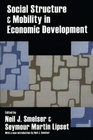 Kniha Social Structure and Mobility in Economic Development Seymour Lipset