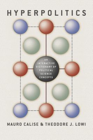 Libro Hyperpolitics - An Interactive Dictionary of Political Science Concepts Mauro Calise