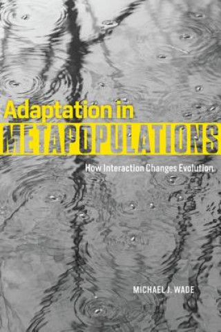 Carte Adaptation in Metapopulations Michael J. Wade