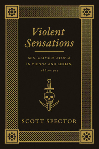 Książka Violent Sensations Scott Spector