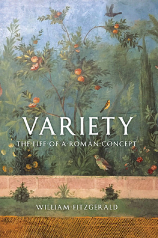Könyv Variety - The Life of a Roman Concept William Fitzgerald
